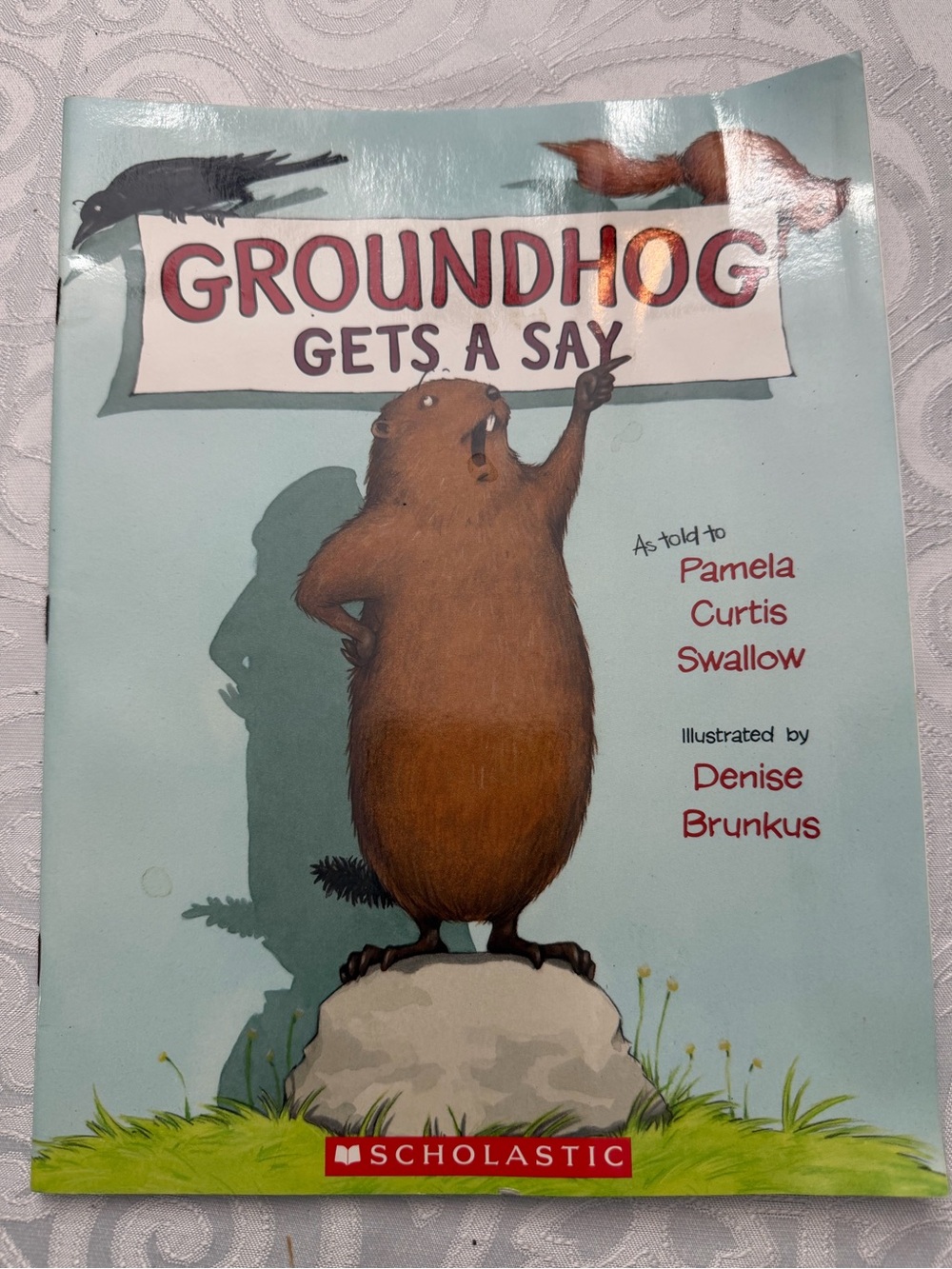 Groundhog Gets a Say Children Softcover Picture Book Folktale Culture Tradition